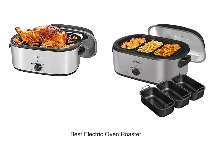Top 12 Best Electric Oven Roaster You Can’t Miss Today
