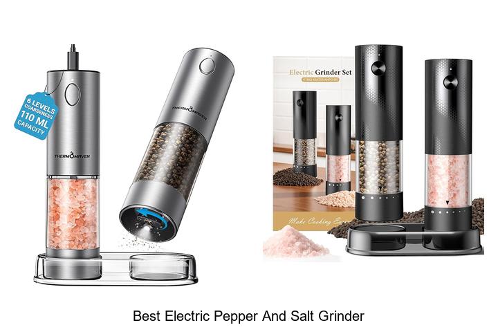 Best Electric Pepper And Salt Grinder You Must Try Now!