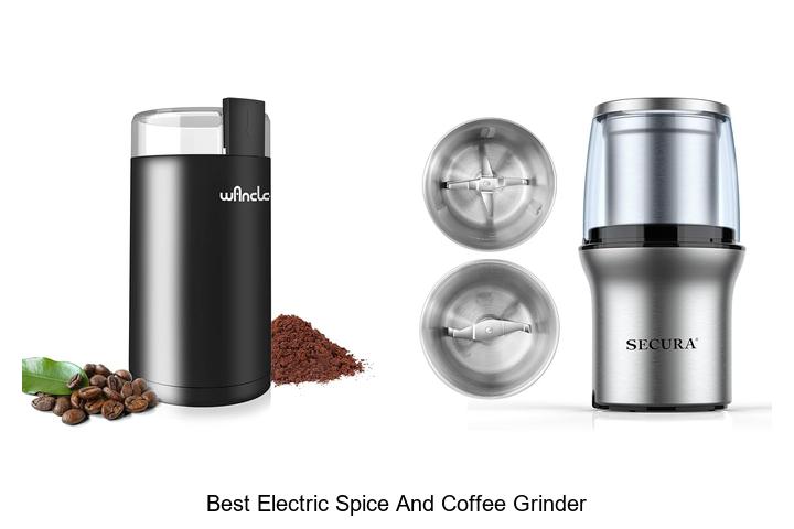 Best Electric Spice and Coffee Grinder You Need Today!