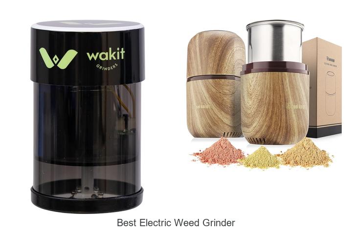 Best Electric Weed Grinder That Will Blow Your Mind!