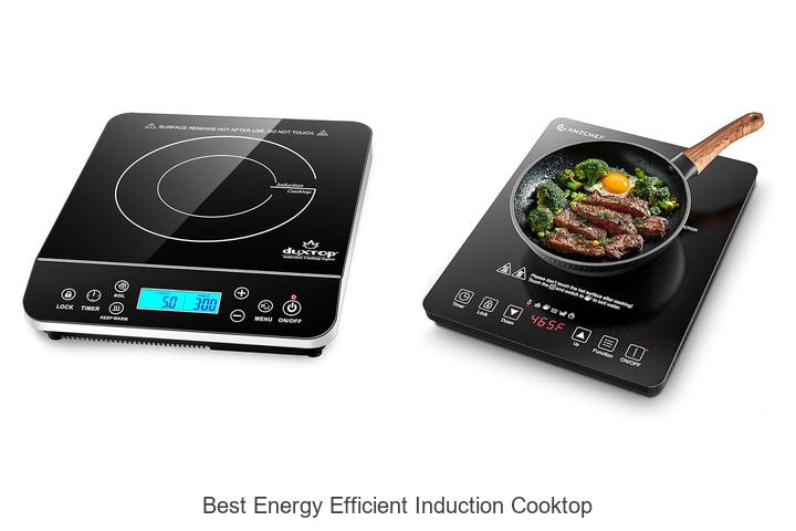 Top 12 Best Energy Efficient Induction Cooktop You Need!