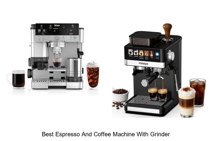 Best Espresso And Coffee Machine With Grinder You Need Now