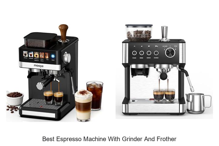 Best Espresso Machine With Grinder And Frother Revealed!