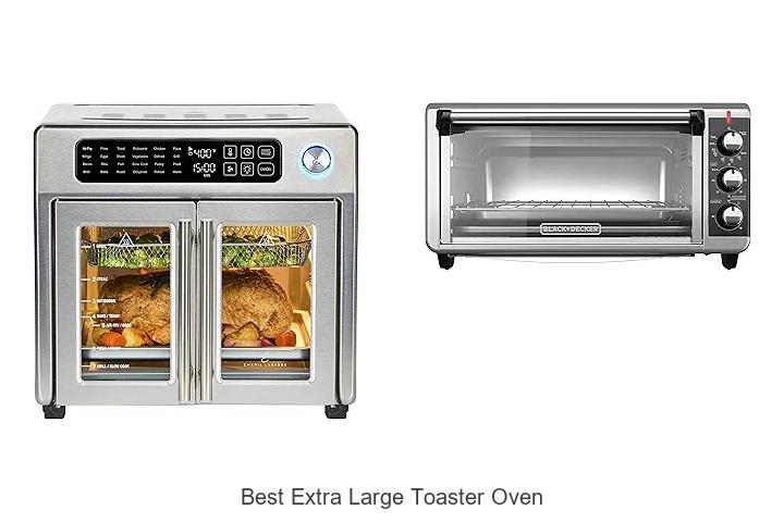 Top 12 Best Extra Large Toaster Oven You Can’t Miss!