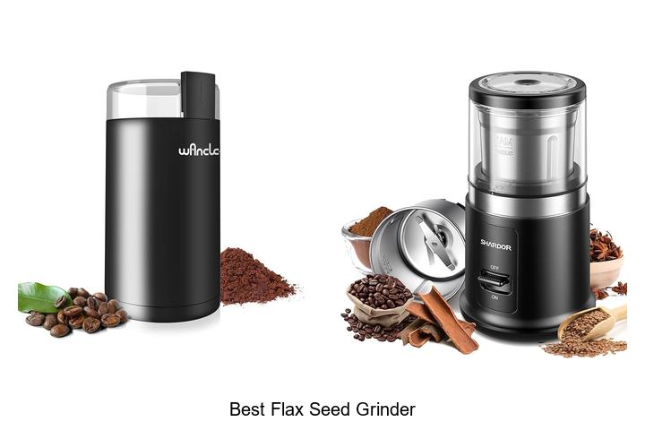 Best Flax Seed Grinder: Unlock Perfect Grinding Every Time!