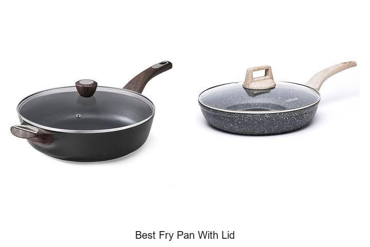Top 12 Best Fry Pan With Lid You Can’t Cook Without!
