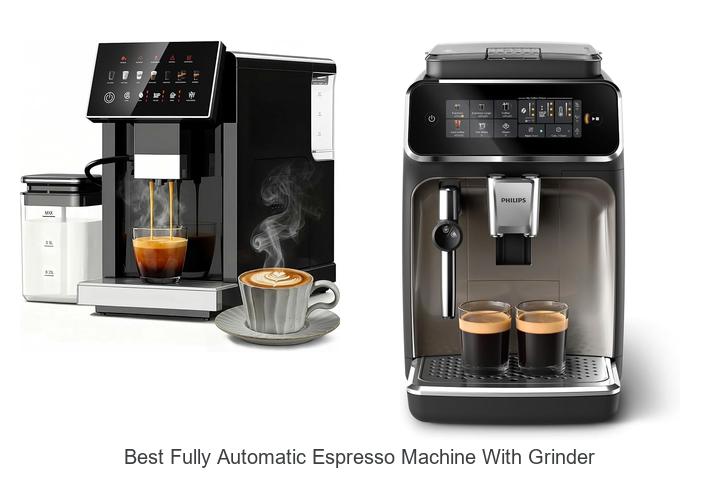 Best Fully Automatic Espresso Machine With Grinder Revealed!