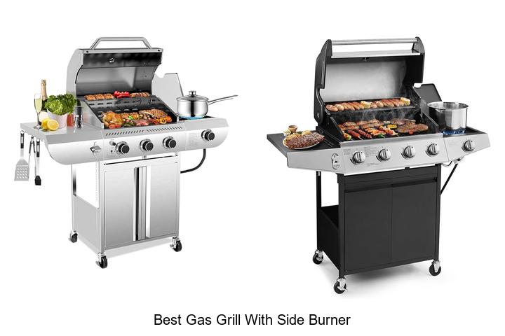 Best Gas Grill With Side Burner That Will Wow Your Guests