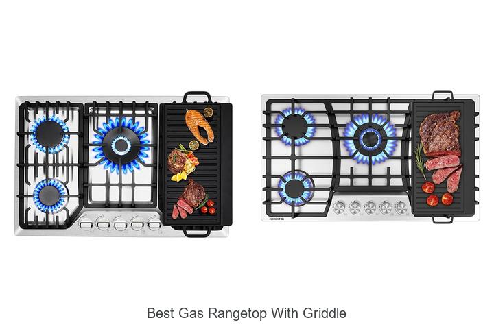 Top 12 Best Gas Rangetop With Griddle That Will Blow Your Mind