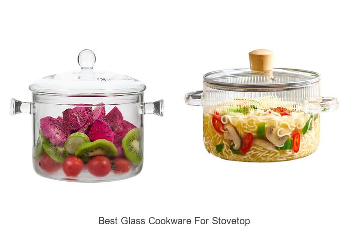 Top 12 Best Glass Cookware for Stovetop You Need Now