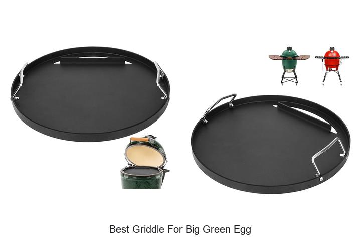 Top 12 Best Griddle for Big Green Egg You Can’t Miss!