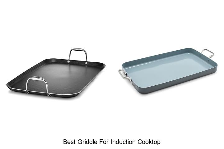 Top 12 Best Griddle for Induction Cooktop You Need Now