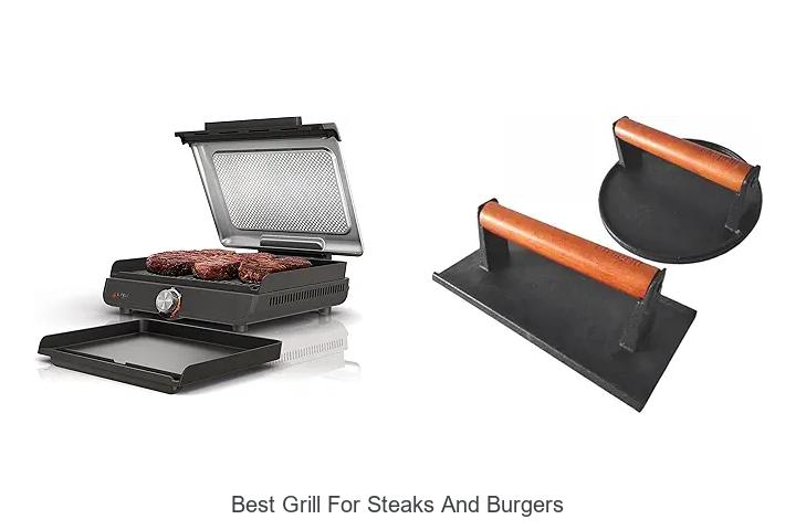 Best Grill For Steaks And Burgers That Will Blow Your Mind!