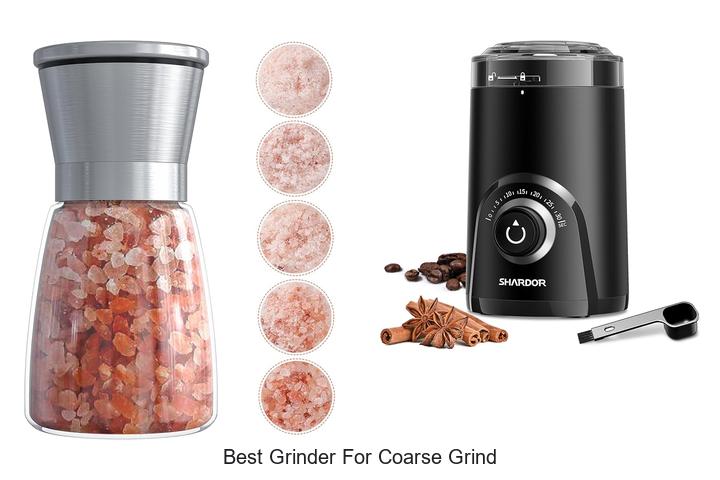 Best Grinder For Coarse Grind: Top Picks You Can’t Miss