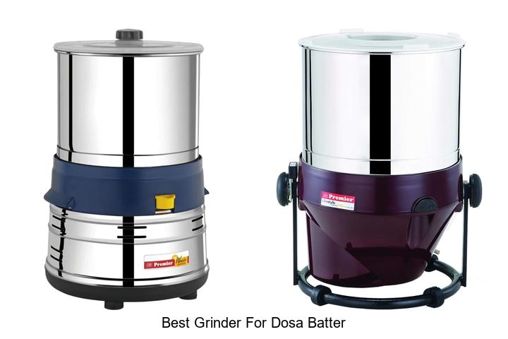 Best Grinder For Dosa Batter: Unlock Perfect Batter Every Time