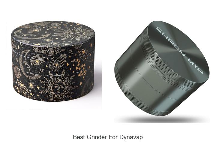 Best Grinder for Dynavap: Reveal the Ultimate Choice!