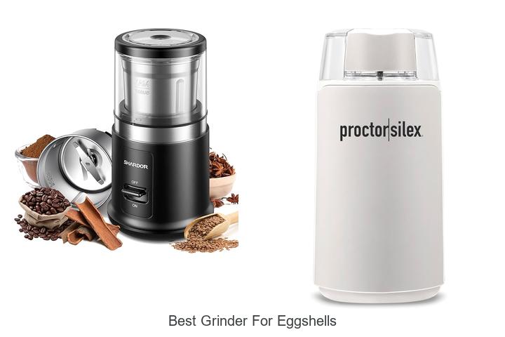 Best Grinder for Eggshells: Unlock Perfect Texture Fast!