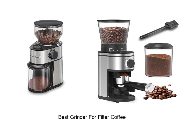 Best Grinder For Filter Coffee That Will Blow Your Mind