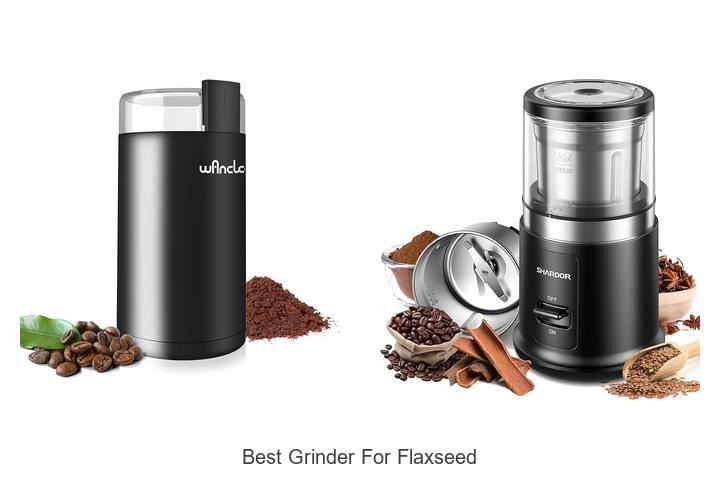Best Grinder For Flaxseed: Unlock Ultimate Freshness Now!