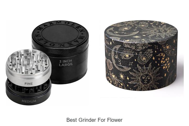 Best Grinder For Flower: Unlock Perfect Grinding Every Time