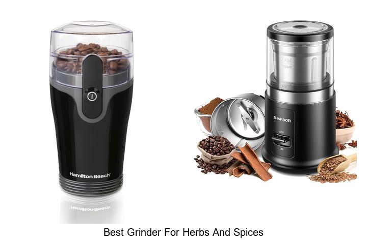 Best Grinder for Herbs and Spices You Can’t Miss Today