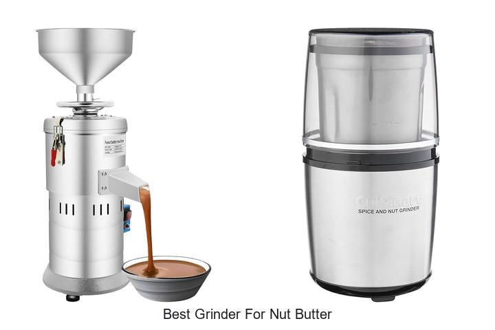 Best Grinder For Nut Butter: Unlock Creamy Perfection Now!