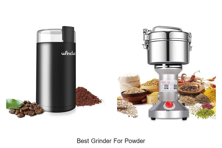 Best Grinder For Powder: Unlock Perfect Grinding Every Time!