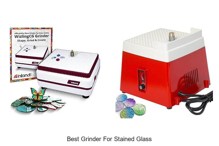 Best Grinder For Stained Glass That Will Blow Your Mind
