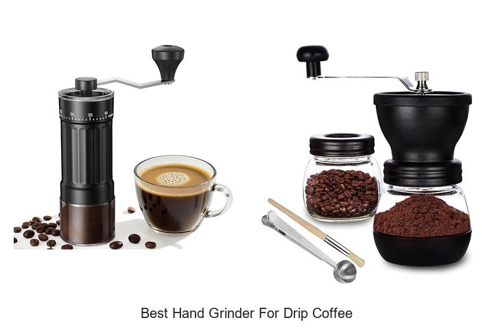 Best Hand Grinder For Drip Coffee: Unlock Perfect Flavor!