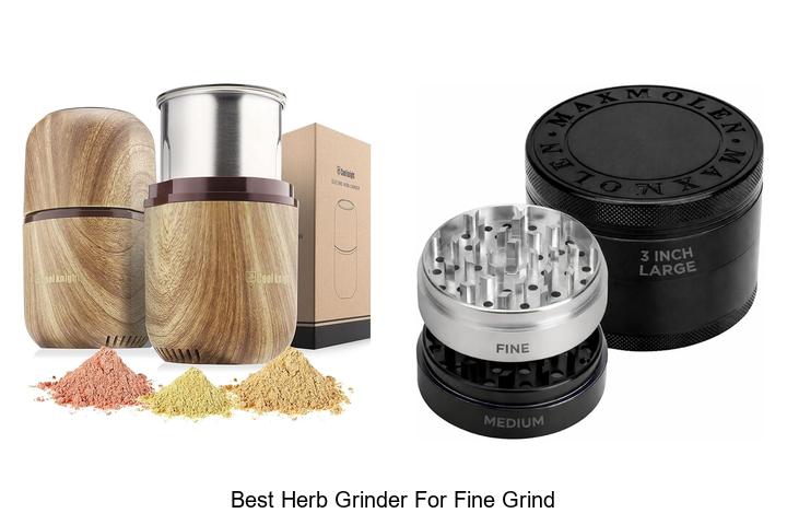 Top 10 Best Herb Grinder For Fine Grind You Need Now!