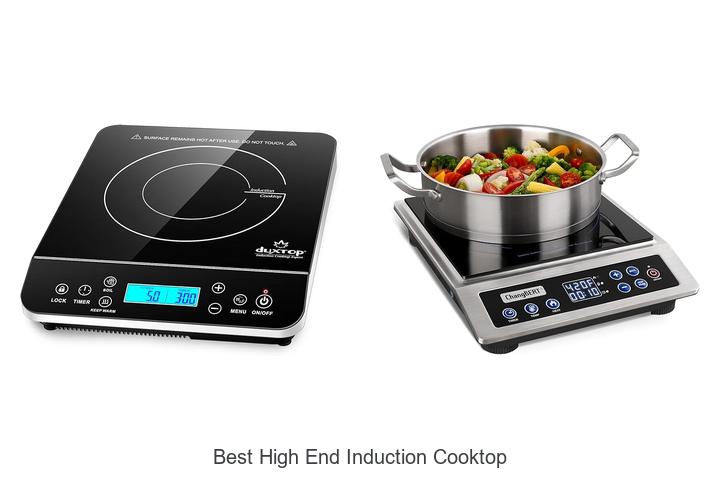 Top 12 Best High End Induction Cooktop You Must Buy Now