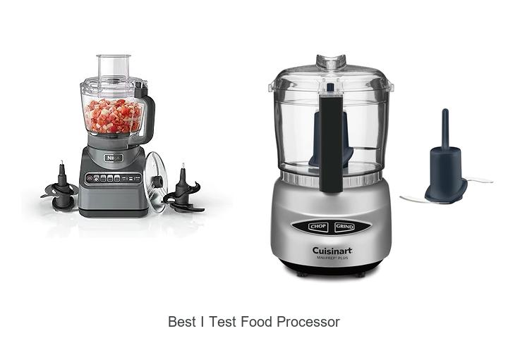 Top 10 Best I Test Food Processor You Can’t Miss!