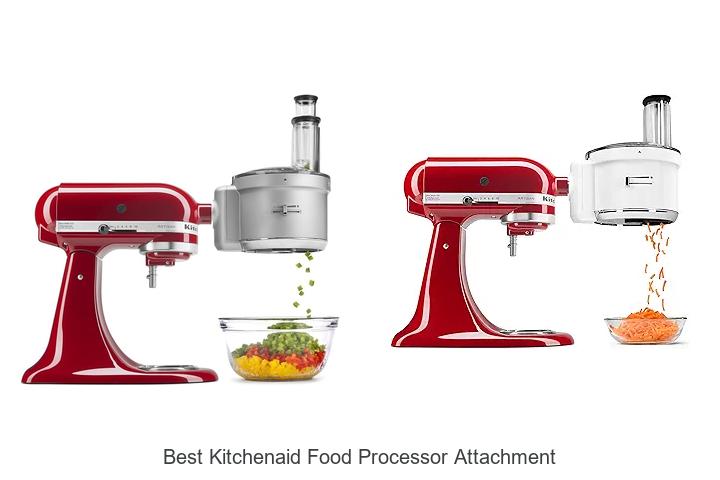 Top 10 Best KitchenAid Food Processor Attachment Revealed!