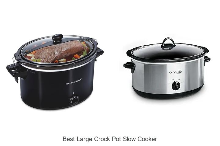 Top 15 Best Large Crock Pot Slow Cooker You Need Now