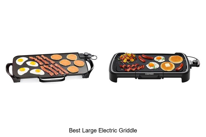 Top 12 Best Large Electric Griddle That Will Blow Your Mind!