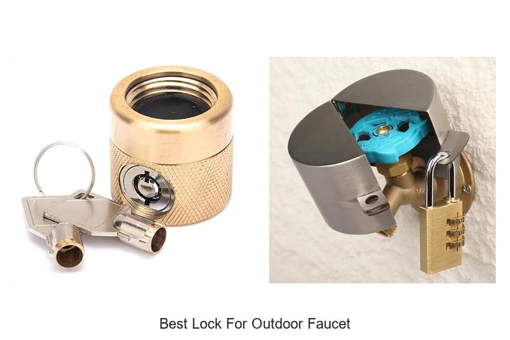 Top 10 Best Lock For Outdoor Faucet You Can’t Miss!