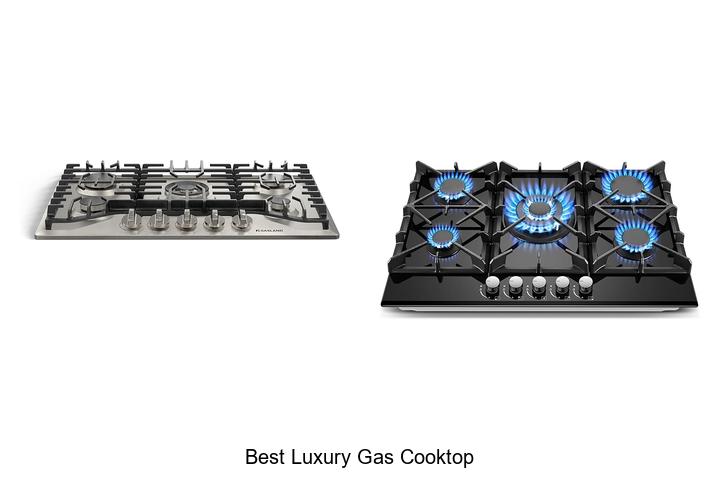 Top 12 Best Luxury Gas Cooktop That Will Amaze You!