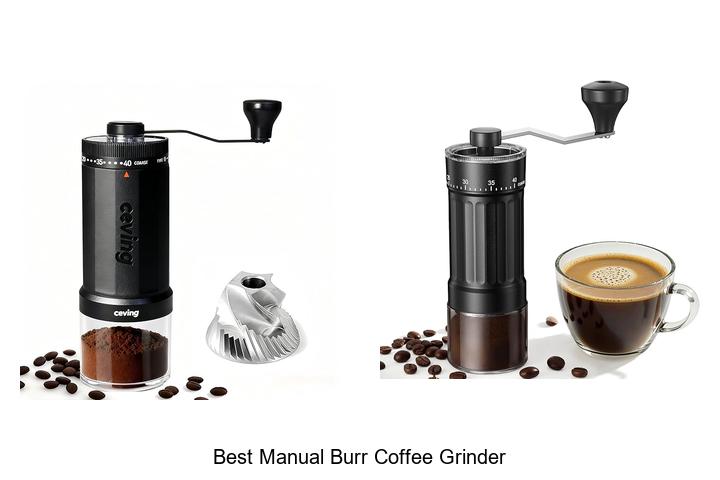 Best Manual Burr Coffee Grinder For Perfect Fresh Brew