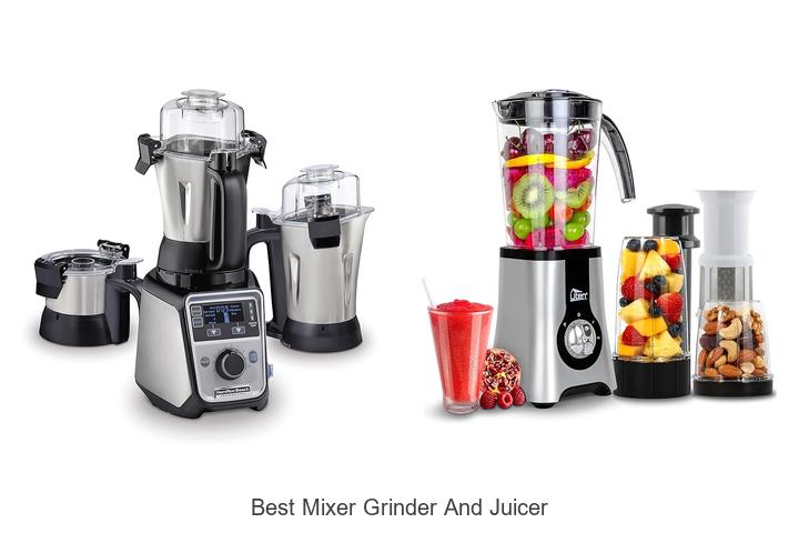Best Mixer Grinder And Juicer You Can’t Miss Today!