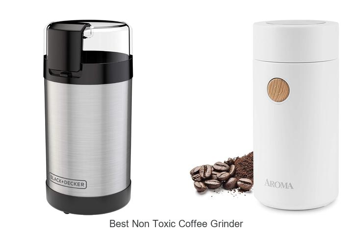 Best Non Toxic Coffee Grinder That Will Blow Your Mind