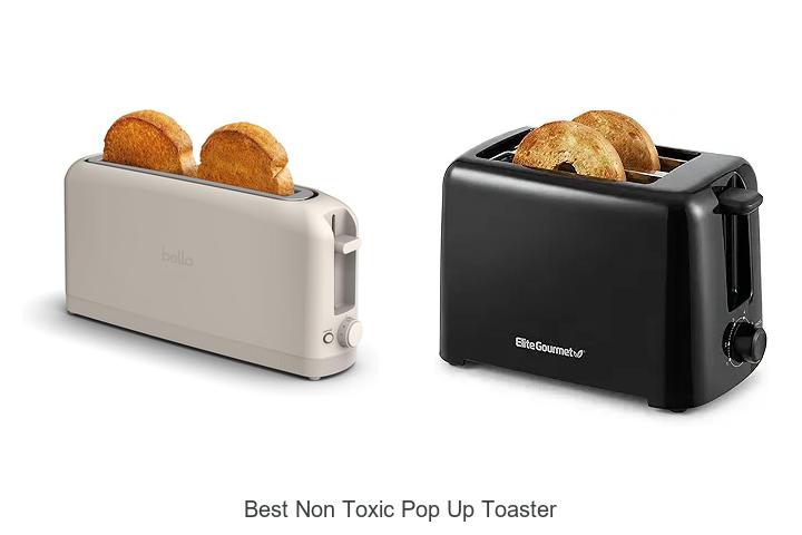Top 10 Best Non Toxic Pop Up Toaster You Can’t Miss!