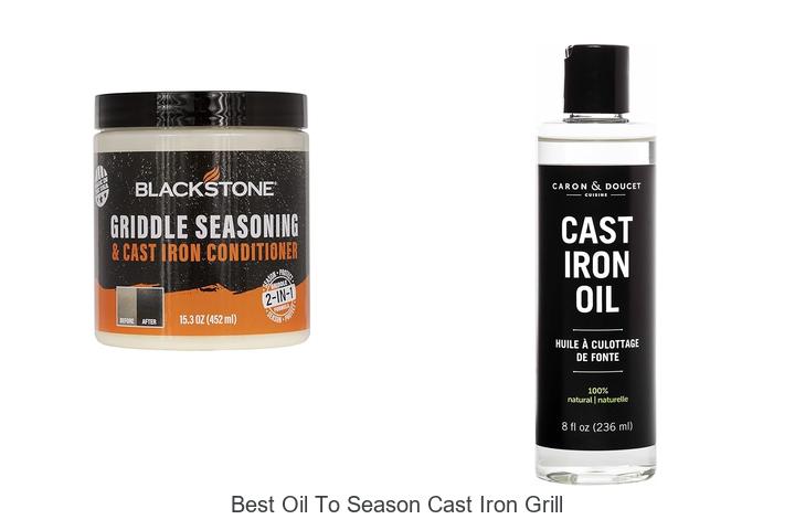 Best Oil To Season Cast Iron Grill: Unlock Perfect Flavor!