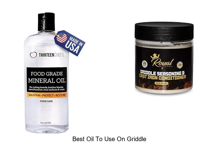 Top 12 Best Oil To Use On Griddle For Perfect Cooking!