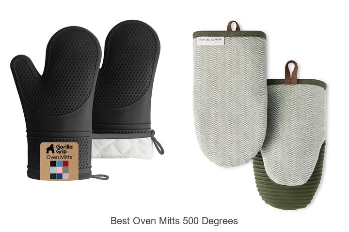 Top 12 Best Oven Mitts 500 Degrees That Wow Chefs!