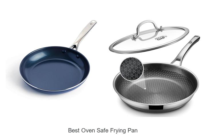 Top 12 Best Oven Safe Frying Pan You Can’t Miss Today