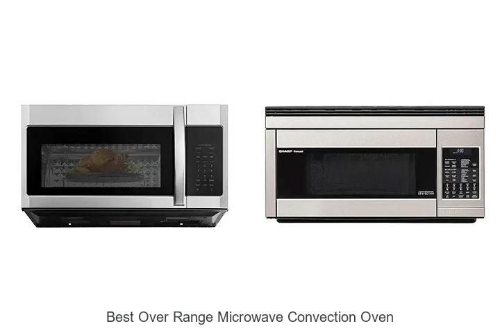 Top 12 Best Over Range Microwave Convection Oven Revealed!