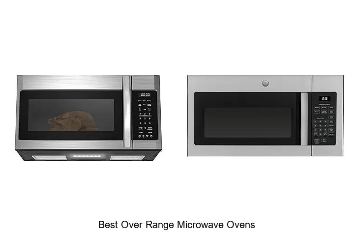 Top 12 Best Over Range Microwave Ovens You Can’t Miss!