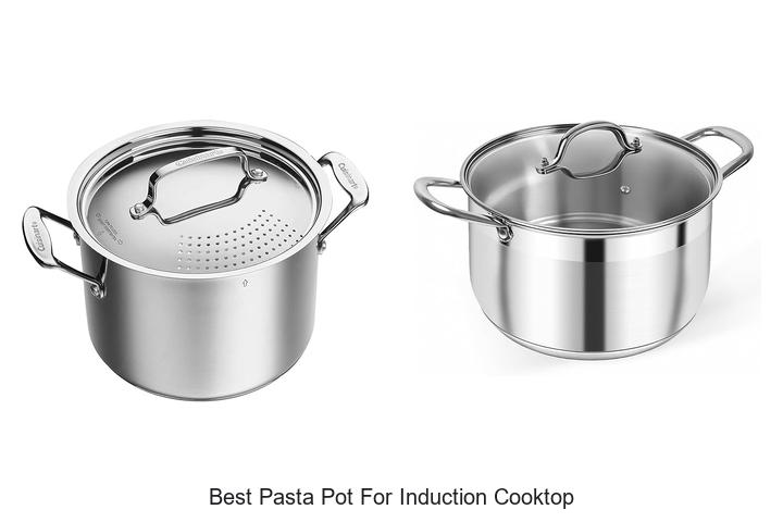 Top 12 Best Pasta Pot For Induction Cooktop – Must See!