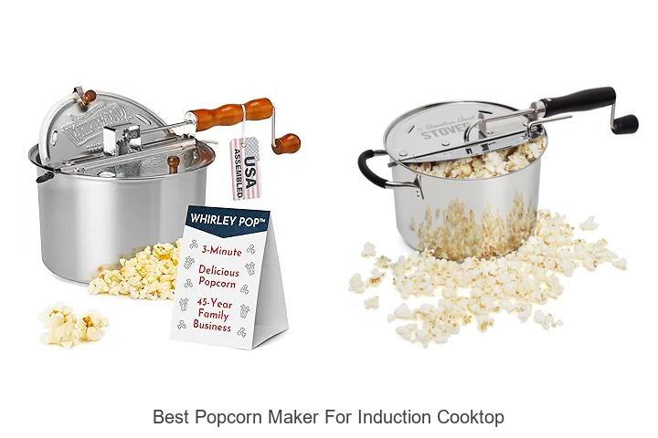 Top 12 Best Popcorn Maker For Induction Cooktop Reviewed!