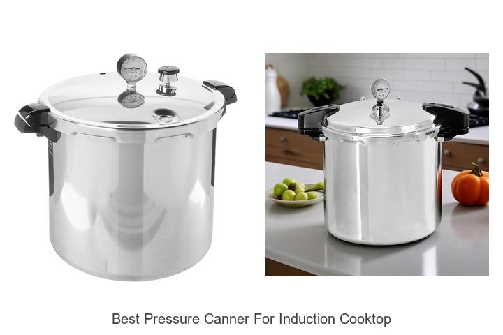 Top 12 Best Pressure Canner For Induction Cooktop Revealed!